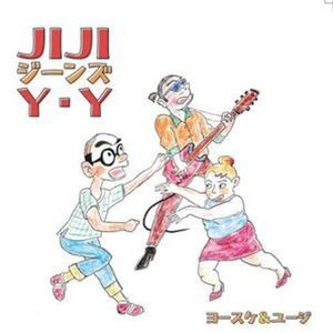 ヨースケ＆ユージ / JIJI ジーンズ Y・Y [CD]