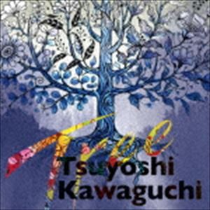 Tsuyoshi Kawaguchi / Tree [CD]