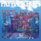 PAYBACK BOYS / STRUGGLE FOR PRIDE [CD]