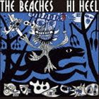 THE BEACHES / ハイヒール Hi Heel [CD]