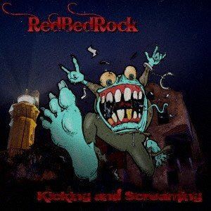 RedBedRock / Kicking and Screaming [CD]