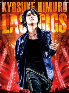 氷室京介／KYOSUKE HIMURO LAST GIGS（通常盤） [DVD]