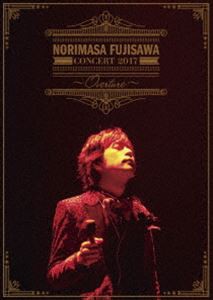 藤澤ノリマサ／CONCERT 2017〜Overture〜（通常盤） [DVD]