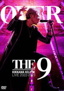 吉川晃司／KIKKAWA KOJI LIVE TOUR 2022-2023”OVER THE 9”（通常盤） [DVD]