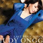 ジュディ・オング［翁倩玉］ / LAST LOVE SONGS [CD]