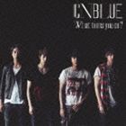 CNBLUE / What turns you on?（通常盤） [CD]