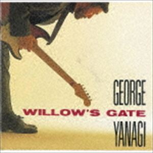 柳ジョージ / WILLOW’S GATE（SHM-CD） [CD]