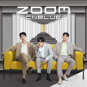 CNBLUE / ZOOM（通常盤） [CD]