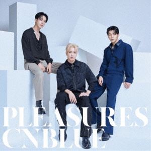 CNBLUE / PLEASURES（通常盤） [CD]