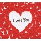 (オムニバス) I Love You [CD]