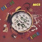 MC5 / ハイ・タイム（初回生産限定盤／SHM-CD） [CD]