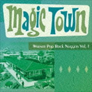 マジック・タウン〜ワーナー・ポップ・ロック・ナゲッツ Vol.1 [CD]