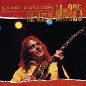 ラリー・カールトン / ベスト・オブ・ミスター335（SHM-CD） [CD]