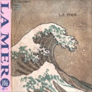 LA MER 海 “ドビュッシー没後100年” [CD]