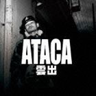 ATACA / 雲出 [CD]