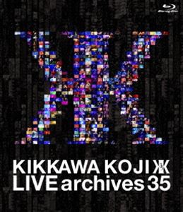 吉川晃司／LIVE archives 35 [Blu-ray]