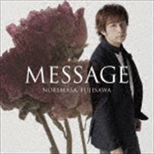 藤澤ノリマサ / MESSAGE（初回生産限定盤A／CD＋DVD） [CD]