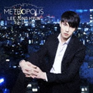 イ・ジョンヒョン（from CNBLUE） / METROPOLIS（初回限定盤／CD＋DVD） [CD]