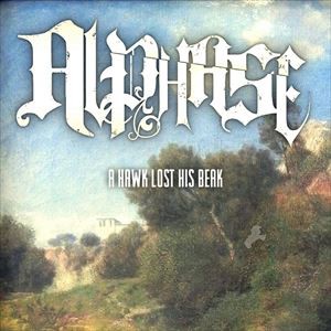 ALPHASE / A Hawk Lost His Beak [CD]