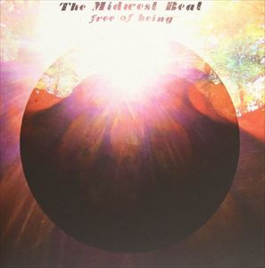 The Midwest Beat / Free Of Being [CD]