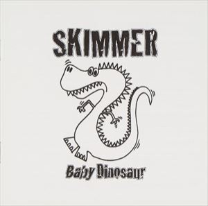 スキマー / Baby Dinosaur [CD]