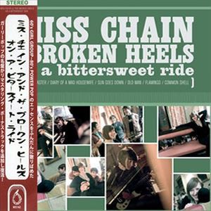 Miss Chain ＆ The Broken Heels / On A Bittersweet Ride [CD]