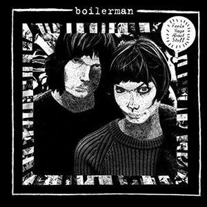 Boilerman / Feels Ways About Stuff [CD]