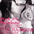 Pink Rainbow / PINK RAINBOW（CD＋DVD） [CD]