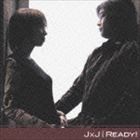 J×J / READY! [CD]