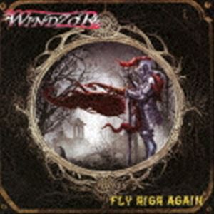 WINDZOR / FLY HIGH AGAIN [CD]