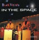 BLACK VELVETS / ブラックベルベッツの宇宙〜イン・ザ・スペース [CD]