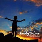 World Sketch / Ready To Love [CD]