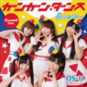 OS☆U / ガンガン★ダンス／君のために...（TeamO Ver.） [CD]