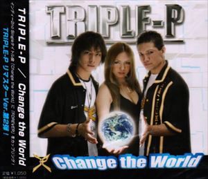 TRIPLE-P / Change the World [CD]