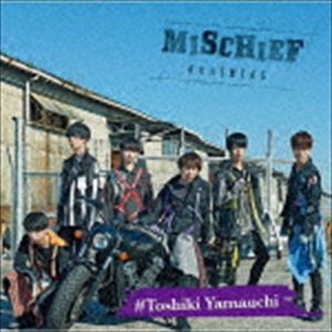 ＃HASHTAG / MISCHIEF（山内智貴ver.） [CD]