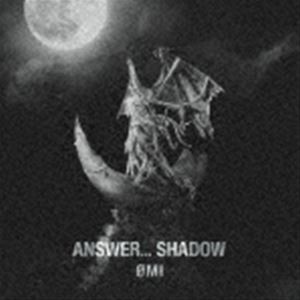 OMI / ANSWER... SHADOW（通常盤） [CD]