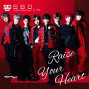Super Break Dawn / Raise Your Heart（S Ver.） [CD]
