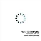 フィジックス（MIX） / AFTERHOURS nonstop mix style two [CD]