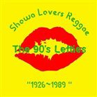 The 90’s Lefties / 昭和ラヴァーズレゲエ [CD]