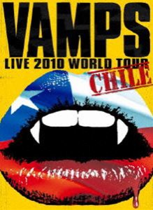 VAMPS LIVE 2010 WORLD TOUR CHILE [DVD]