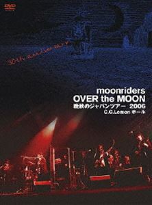 ムーンライダーズ OVER the MOON 晩秋のジャパンツアー2006 C.C.Lemon ホール [DVD]