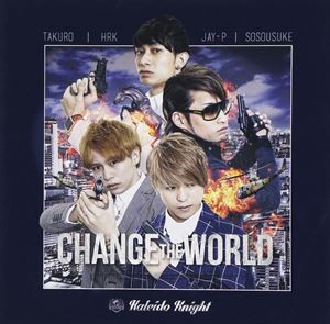 Kaleido Knight / Change the world（Type B） [CD]