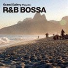 R＆B BOSSA [CD]