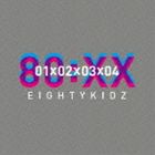 80kidz / 80：XX - 01020304 [CD]