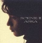 ASKA / SCENE II [CD]