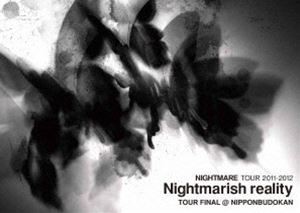 NIGHTMARE TOUR 2011-2012 Nightmarish reality TOUR FINAL ＠ NIPPONBUDOKAN（通常盤） [DVD]