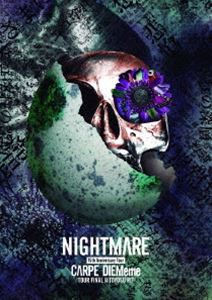 NIGHTMARE 15th Anniversary Tour CARPE DIEMeme TOUR FINAL ＠ 豊洲PIT（通常盤） [DVD]