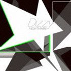 NIGHTMARE / Dizzy（CD＋DVD） [CD]