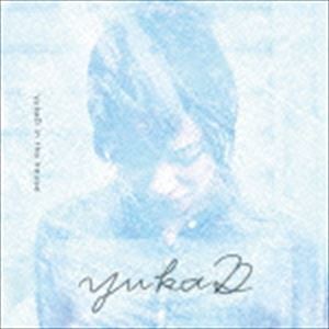 yukaD / yukaD in the house [CD]