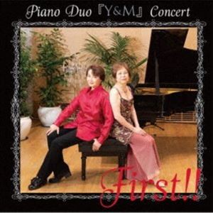 ピアノDuo『Y＆M』 / ピアノDuo 『Y＆M』 Concert First!! [CD]
